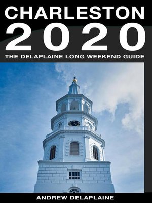 cover image of Charleston--The Delaplaine 2020 Long Weekend Guide